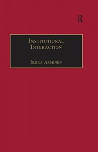 Baixar Institutional Interaction: Studies of Talk at Work (Directions in Ethnomethodology and Conversation Analysis) pdf, epub, eBook