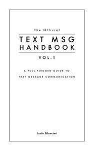 Baixar The Official TEXT MSG HANDBOOK vol. 1: A full-fledged guide to text message communication (English Edition) pdf, epub, eBook