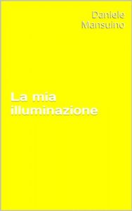 Baixar La mia illuminazione (Italian Edition) pdf, epub, eBook