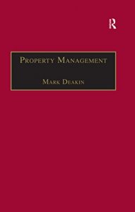 Baixar Property Management: Corporate Strategies, Financial Instruments and the Urban Environment pdf, epub, eBook