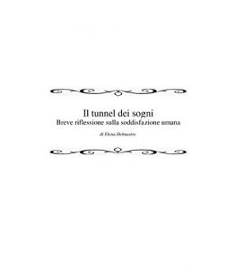 Baixar Il tunnel dei sogni – Breve riflessione sulla soddisfazione umana pdf, epub, eBook