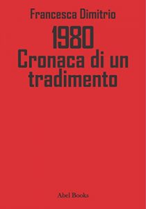 Baixar 1980 – Cronaca di un tradimento pdf, epub, eBook