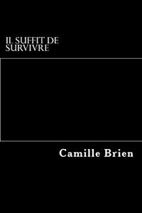 Baixar Il suffit de survivre (French Edition) pdf, epub, eBook