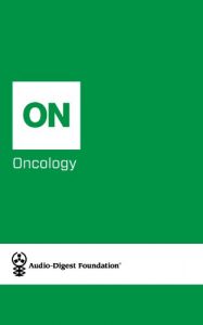 Baixar Oncology: Management of Lymphoma (Audio-Digest Foundation Oncology Continuing Medical Education (CME). Volume 05, Issue 07) (English Edition) pdf, epub, eBook