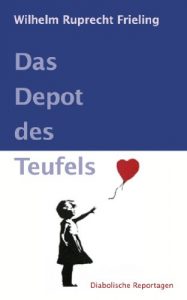 Baixar DAS DEPOT DES TEUFELS. Diabolische Reportagen (German Edition) pdf, epub, eBook