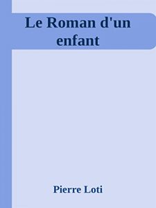 Baixar Le Roman d’un enfant pdf, epub, eBook