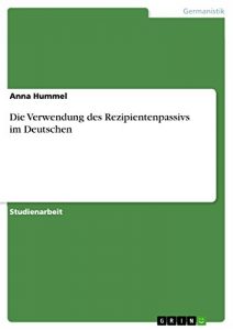 Baixar Die Verwendung des Rezipientenpassivs im Deutschen pdf, epub, eBook