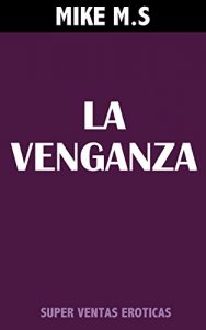 Baixar LA VENGANZA (Spanish Edition) pdf, epub, eBook