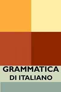 Baixar Grammatica di italiano (Italian Edition) pdf, epub, eBook
