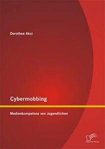 Baixar Cybermobbing: Medienkompetenz von Jugendlichen pdf, epub, eBook