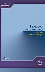 Baixar I farmaci nell’anziano. Guida alla polifarmacoterapia (Metodi) pdf, epub, eBook