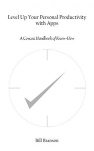 Baixar Level Up Your Personal Productivity with Apps: A Concise Handbook of Know-How (English Edition) pdf, epub, eBook