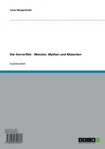 Baixar Der Horrorfilm – Monster, Mythen und Mutanten pdf, epub, eBook