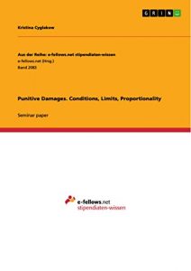 Baixar Punitive Damages. Conditions, Limits, Proportionality (Aus der Reihe: e-fellows.net stipendiaten-wissen) pdf, epub, eBook