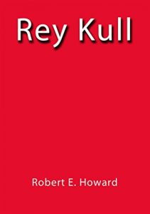 Baixar Rey Kull pdf, epub, eBook