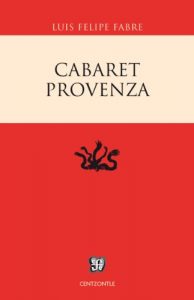 Baixar Cabaret Provenza (Centzontle) pdf, epub, eBook