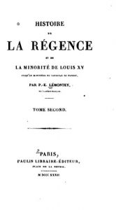 Baixar Histoire de la régence et de la minorité de Louis XV (French Edition) pdf, epub, eBook