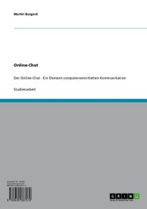 Baixar Der Online-Chat. Ein  Element  der computervermittelten Kommunikation pdf, epub, eBook