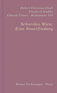 Baixar Schorskes Wien: Eine Neuerfindung (Wiener Vorlesungen 167) (German Edition) pdf, epub, eBook