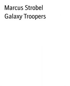 Baixar Galaxy Troopers (German Edition) pdf, epub, eBook