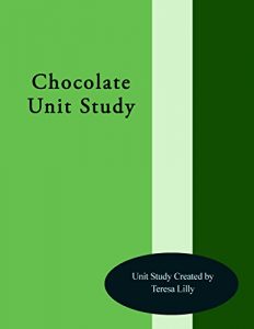 Baixar Chocolate Unit Study (English Edition) pdf, epub, eBook