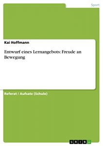 Baixar Entwurf eines Lernangebots: Freude an Bewegung pdf, epub, eBook