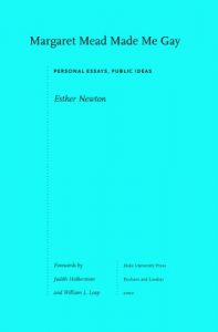 Baixar Margaret Mead Made Me Gay: Personal Essays, Public Ideas (Series Q) pdf, epub, eBook