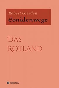 Baixar Eonidenwege: Das Rotland (German Edition) pdf, epub, eBook