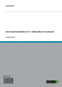 Baixar Das Oratorienschaffen im 17. Jahrhundert in Frankreich pdf, epub, eBook