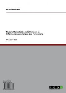 Baixar Nachrichtenselektion als Problem in Informationssendungen des Fernsehens pdf, epub, eBook