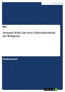 Baixar Semantic Wikis: die neue Faktendatenbank der Wikipedia pdf, epub, eBook