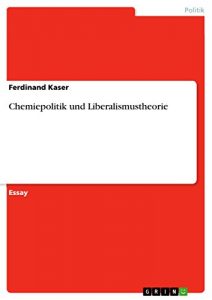 Baixar Chemiepolitik und Liberalismustheorie pdf, epub, eBook