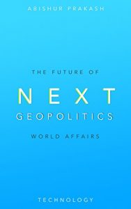Baixar Next Geopolitics: The Future of World Affairs (Technology) (English Edition) pdf, epub, eBook