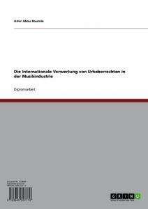 Baixar Die Internationale Verwertung von Urheberrechten in der Musikindustrie pdf, epub, eBook