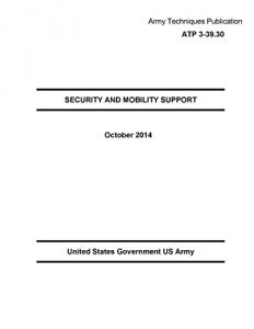 Baixar Army Techniques Publication ATP 3-39.30 SECURITY AND MOBILITY SUPPORT October 2014 (English Edition) pdf, epub, eBook