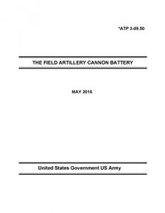 Baixar Army Techniques Publication ATP 3-09.50 THE FIELD ARTILLERY CANNON BATTERY MAY 2016 (English Edition) pdf, epub, eBook
