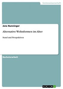 Baixar Alternative Wohnformen im Alter: Stand und Perspektiven pdf, epub, eBook