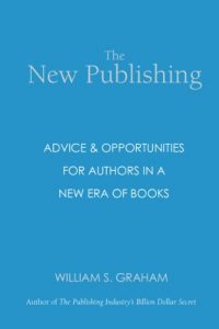 Baixar The New Publishing – Advice and Opportunities for Authors in a New Era of Books (English Edition) pdf, epub, eBook