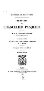 Baixar Histoire de Mon Temps, Mémoires du Chancelier Pasquier – Tome III (French Edition) pdf, epub, eBook