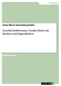 Baixar Geschlechtsbewusste Soziale Arbeit  mit Kindern und Jugendlichen pdf, epub, eBook