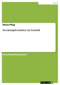 Baixar Zweikampfverhalten im Fussball pdf, epub, eBook