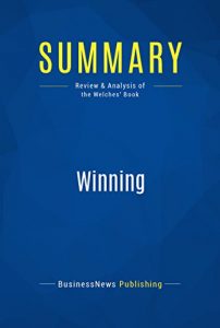 Baixar Summary: Winning: Review and Analysis of the Welches’ Book (English Edition) pdf, epub, eBook