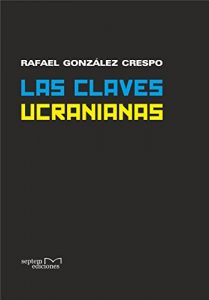 Baixar Las claves ucranianas (Spanish Edition) pdf, epub, eBook