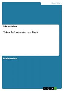 Baixar China. Infrastruktur am Limit pdf, epub, eBook