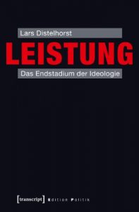 Baixar Leistung: Das Endstadium der Ideologie (Edition Politik 18) (German Edition) pdf, epub, eBook