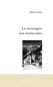 Baixar La montagne aux mains sales (FICTION) pdf, epub, eBook