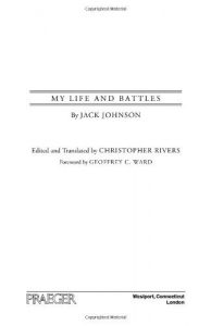 Baixar My Life and Battles: By Jack Johnson pdf, epub, eBook