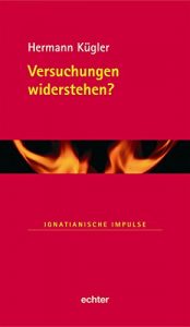 Baixar Versuchungen widerstehen? (Ignatianische Impulse 32) (German Edition) pdf, epub, eBook