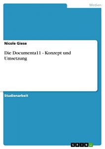 Baixar Die Documenta11 – Konzept und Umsetzung pdf, epub, eBook