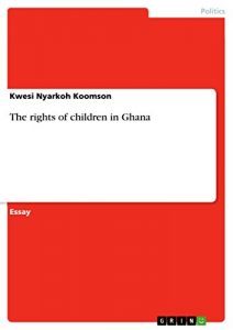 Baixar The rights of children in Ghana pdf, epub, eBook